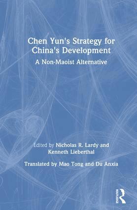 Nicholas R. Lardy, Kenneth Lieberthal, Dong Chen - Chen Yun's Strategy for China's Development, Inbunden
