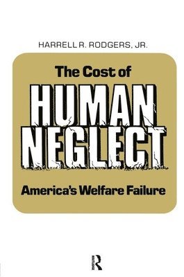 The Cost of Human Neglect 1