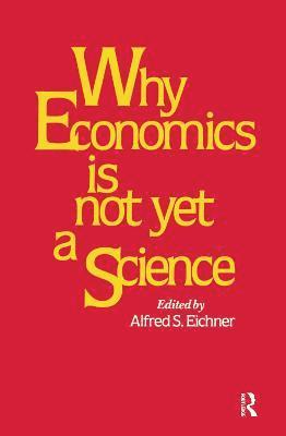 Why Economics is Not Yet a Science 1