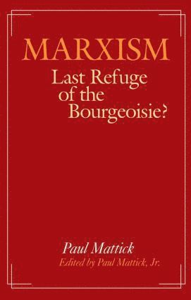 bokomslag Marxism--Last Refuge of the Bourgeoisie?