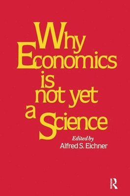 Why Economics is Not Yet a Science 1