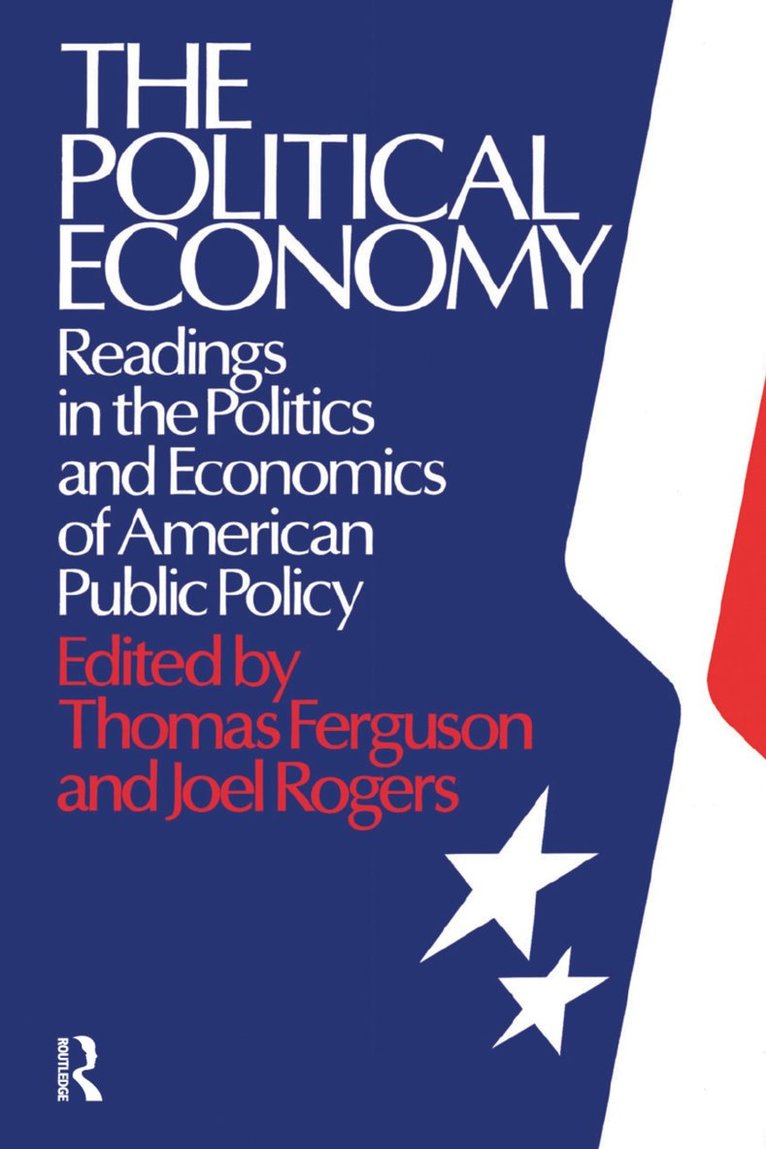 Political Economy: Readings in the Politics and Economics of American Public Policy