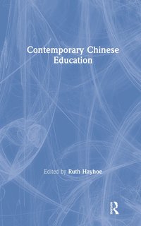 bokomslag Contemporary Chinese Education