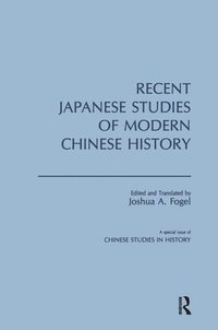 bokomslag Recent Japanese Studies of Modern Chinese History: v. 1