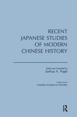 bokomslag Recent Japanese Studies of Modern Chinese History: v. 1