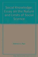 bokomslag Social Knowledge: Essay on the Nature and Limits of Social Science