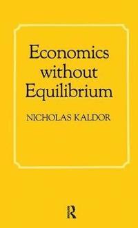 bokomslag Economics without Equilibrium