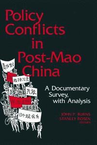 bokomslag Policy Conflicts in Post-Mao China: A Documentary Survey with Analysis