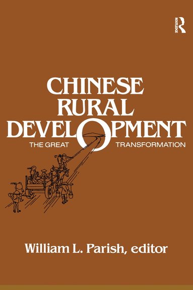 bokomslag Chinese Rural Development: The Great Transformation