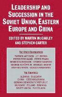 bokomslag Leadership and Succession in the Soviet Union, Eastern Europe, and China