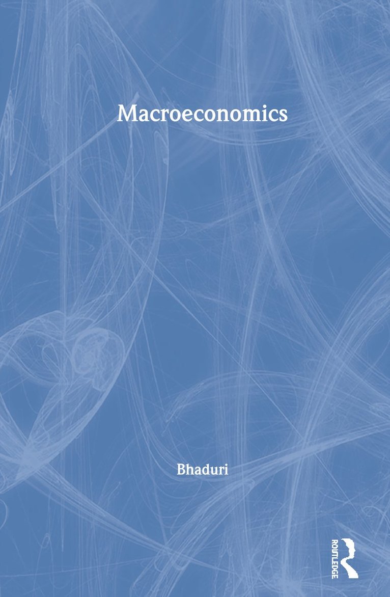 Amit Bhaduri - Macroeconomics, Inbunden