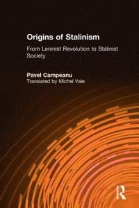 bokomslag Origins of Stalinism: From Leninist Revolution to Stalinist Society