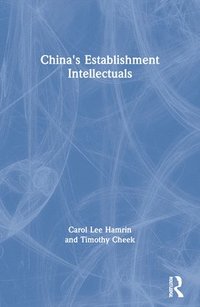 bokomslag China's Establishment Intellectuals