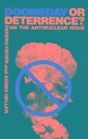 bokomslag Doomsday or Deterrence?: On the Antinuclear Issue