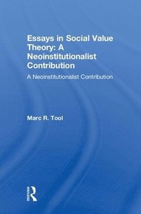 bokomslag Essays in Social Value Theory: A Neoinstitutionalist Contribution
