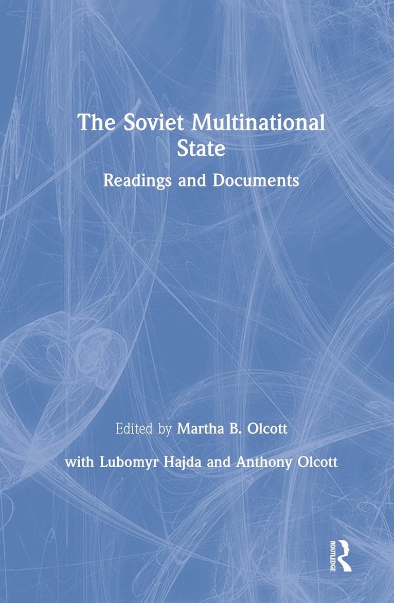 Martha Brill Olcott, Lubomyr Hajda, Anthony Olcott - Soviet Multinational State, Inbunden