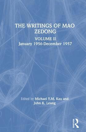 Zedong Mao, M.Y.M. Kau, Laifong Leung - Writings: v. 2: January 1956-December 1957, Inbunden