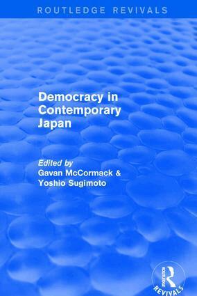 Gavan McCormack, Yoshio Sugimoto - Democracy in Contemporary Japan, Inbunden