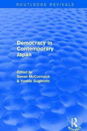 Gavan McCormack, Yoshio Sugimoto - Democracy in Contemporary Japan, Häftad