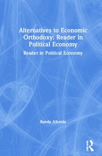 bokomslag Alternatives to Economic Orthodoxy