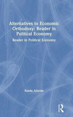 Alternatives to Economic Orthodoxy 1