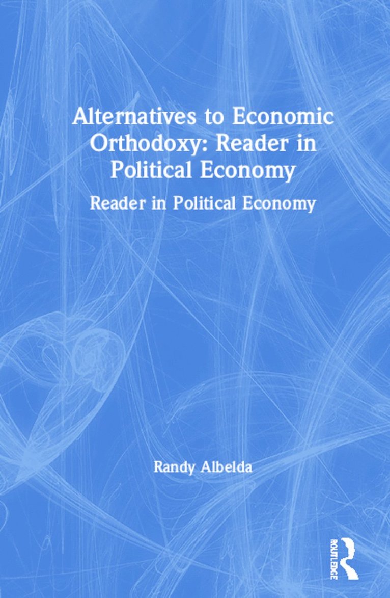 Alternatives to Economic Orthodoxy