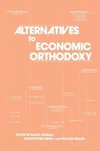 bokomslag Alternatives to Economic Orthodoxy