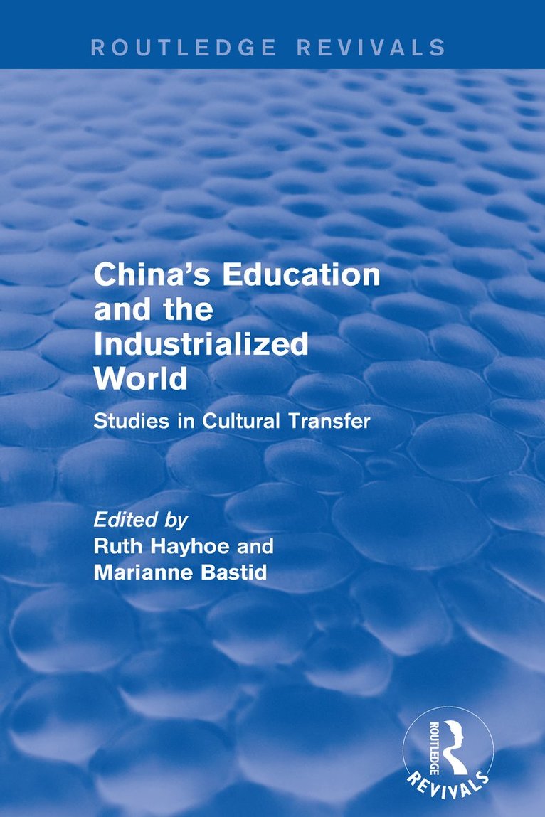 China's Education and the Industrialized World: Studies in Cultural Transfer