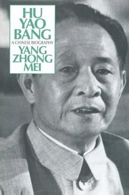 Hu Yao-Bang: A Chinese Biography 1