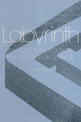 bokomslag Labyrinth: An Essay on the Political Psychology of Change