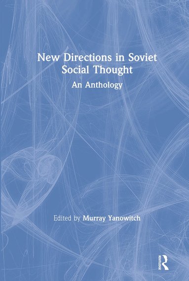 bokomslag New Directions in Soviet Social Thought: An Anthology