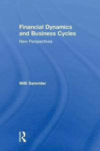 bokomslag Financial Dynamics and Business Cycles