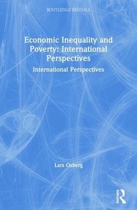 bokomslag Economic Inequality and Poverty: International Perspectives