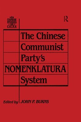 bokomslag The Chinese Communist Party's Nomenklatura System