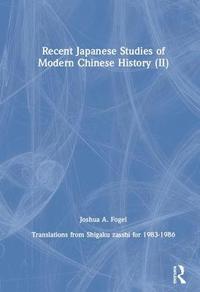 bokomslag Recent Japanese Studies of Modern Chinese History: v. 2