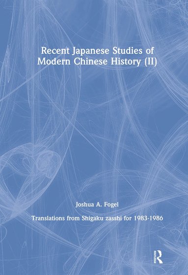 bokomslag Recent Japanese Studies of Modern Chinese History: v. 2