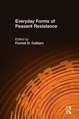 Everyday Forms of Peasant Resistance 1