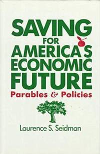 bokomslag Saving for America's Economic Future: Parables and Policies