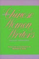 Modern Chinese Women Writers: Critical Appraisals 1