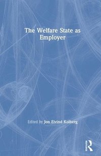 bokomslag The Welfare State as Employer