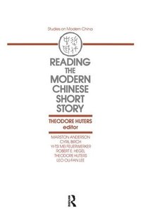bokomslag Reading the Modern Chinese Short Story