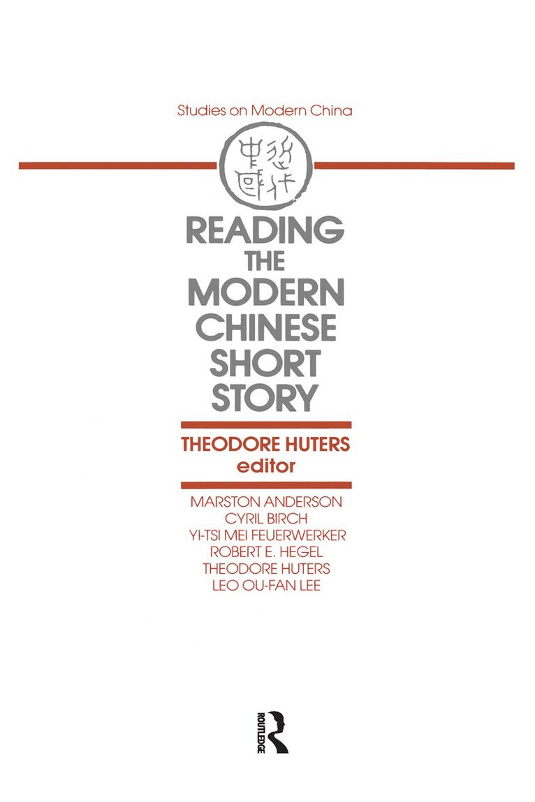 Theodore Huters - Reading the Modern Chinese Short Story, Häftad