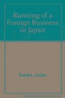 Running of a Foreign Business in Japan 1