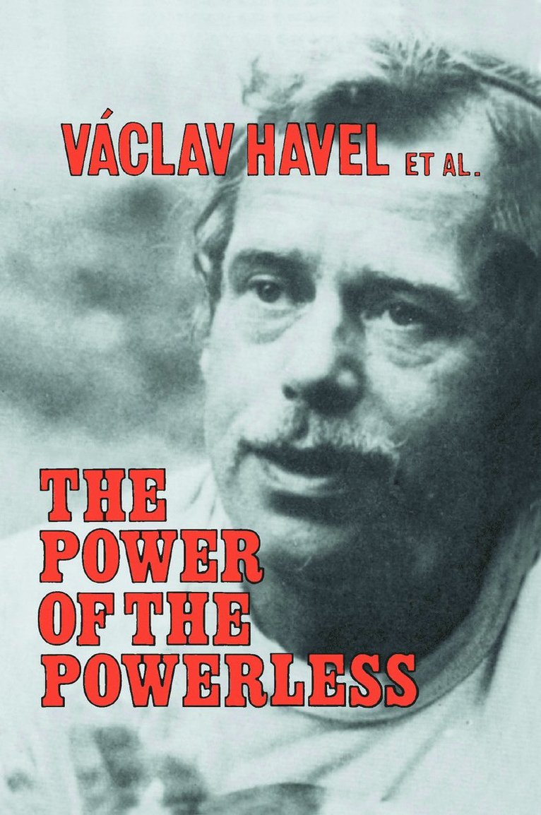 Vaclav Havel, John Keane - Power of the Powerless, Häftad
