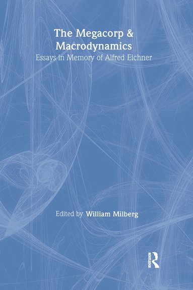 William Milberg - Megacorp and Macrodynamics, Häftad