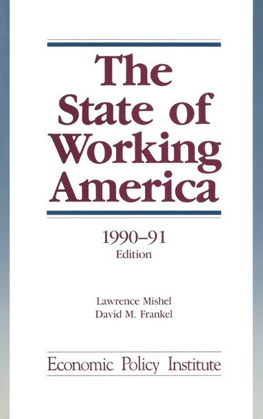 bokomslag The State of Working America