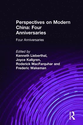 Kenneth Lieberthal, Joyce Kallgren, Roderick MacFarquhar, Frederic Wakeman Jr., Jr. Wakeman, Frederic, Roderick Macfarquhar - Perspectives on Modern China, Inbunden