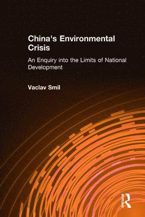 bokomslag China's Environmental Crisis: An Enquiry into the Limits of National Development