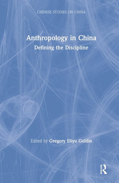 bokomslag Anthropology in China