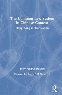 bokomslag The Common Law System in Chinese Context